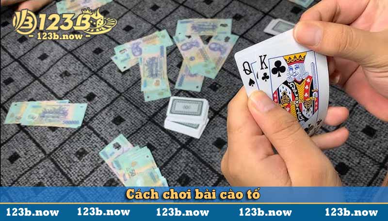 Cách chơi bài cào tố