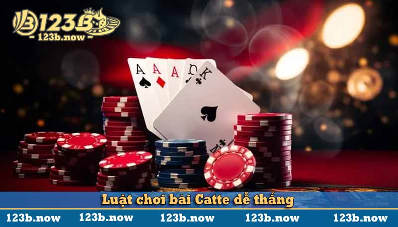 Luật chơi bài Catte dễ thắng