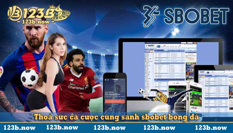 Thoả sức cá cược cùng sảnh sbobet bóng đá